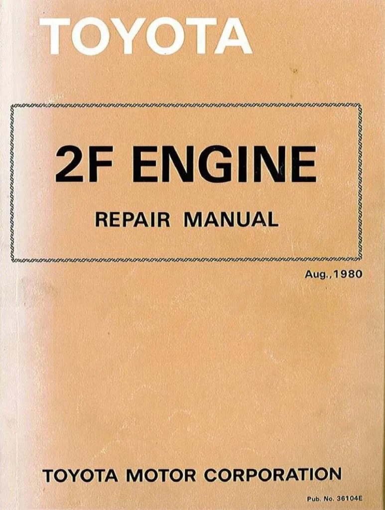 TOYOTA LANDCRUISER 2F Engine Repair Manual (1980) - 36104E 1